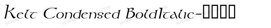Kelt Condensed BoldItalic字体转换